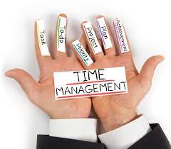 Time management.