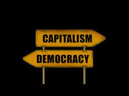 Democracy and Capitalism.