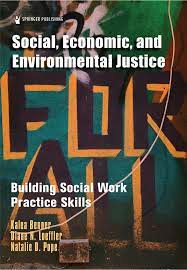 Economic and environmental justice.