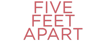 Five Feet Apart Movie.