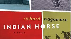 Indian horse by Richard Wagamese