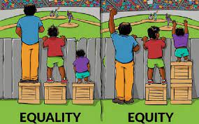 Equality and Equity.