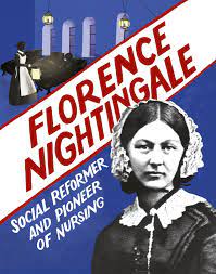 Florence Nightingale a social reformer.