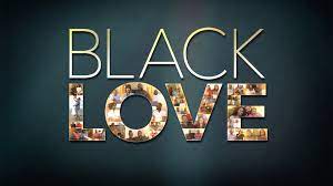 Power of Black Love.