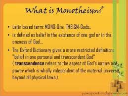 The existence of a monotheistic God