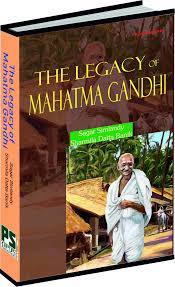 The legacy of Mahatma Gandhi.