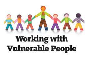 Working with Vulnerable People