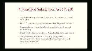Controlled Drugs and Substances Act