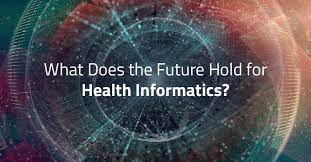 Future directions in health informatics