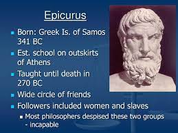Epicureanism and NeoPlatonism.