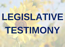 Legislation Testimony/Advocacy
