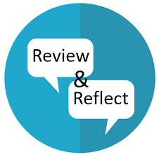 Review and reflection.