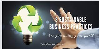 Sustainable business practices.