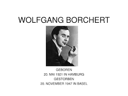 Wolfgang Borchert Reaction paper