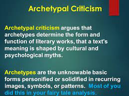 Archetypal and Marxist Criticism.