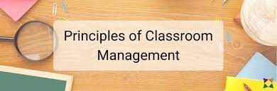 Classroom management principles.