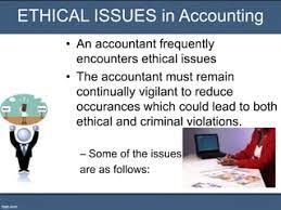 Ethical considerations in Accounting
