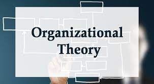 Organizational theories.