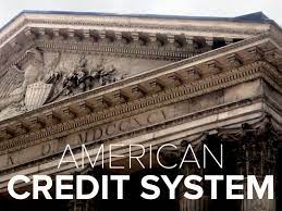 The American credit system.